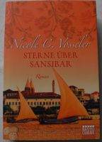 Sterne über Sansibar; Nicole C. Vosseler; Roman; TB 540 Seiten Rheinland-Pfalz - Neustadt an der Weinstraße Vorschau