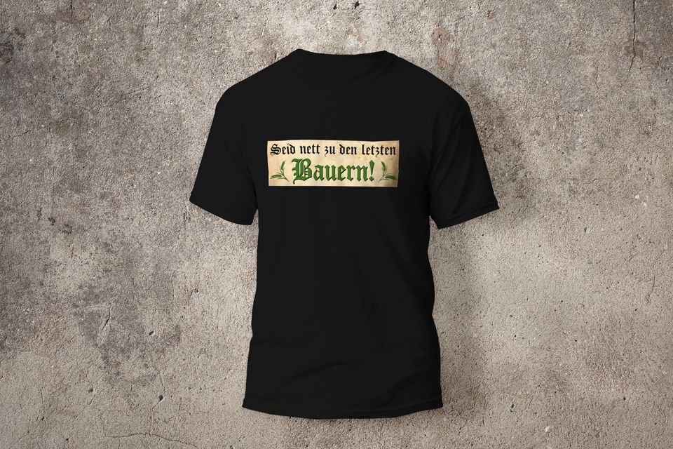 T-Shirt schwarz unisex "Seid nett zu den letzten Bauern" in Zwoenitz