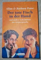 Allan und Barbara Pease Der tote Fisch in der Hand Nordrhein-Westfalen - Minden Vorschau