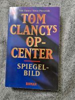 Tom Clancy's OP-Center: Spiegelbild Clancy, Tom und Steve Pieczen Niedersachsen - Lehrte Vorschau