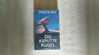 Philip K. Dick: Die kaputte Kugel. DEA (1993) Köln - Rodenkirchen Vorschau