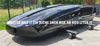 Suche : Dachbox XXL THULE , Farad , KAMEI USW.... Niedersachsen - Giesen Vorschau