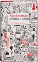 Navid Kermani Große Liebe gebunden Hessen - Wiesbaden Vorschau