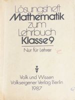 Lösungsheft Mathematik zum DDR Lehrbuch Klasse 9 Ausgabe 1987 Sachsen - Krostitz Vorschau