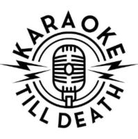 2x Karaoke Till Death - Freitag 5. April 2024 - Sonic Ballroom Nordrhein-Westfalen - Leverkusen Vorschau