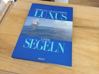 ?? Fernweh ?? Bildband Luxusreisen mit Segelschiffen / Yachten Sachsen-Anhalt - Magdeburg Vorschau