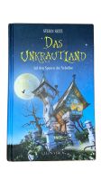 Stefan Seitz: Das Unkrautland Band 1 Auf den Spuren der Nebelfee München - Thalk.Obersendl.-Forsten-Fürstenr.-Solln Vorschau