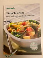 Thermomix Kochbuch “ Einfach lecker “ München - Sendling-Westpark Vorschau