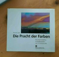 Die Pracht der Farben Roman Liedel S.N. Amerstorfer Altona - Hamburg Bahrenfeld Vorschau