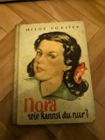 NORA wie kannst du nur ? Von Hilde Forster Nordrhein-Westfalen - Kaarst Vorschau