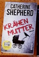 Taschenbuch, die Krähenmutter , Thriller, Catherine Shepherd Niedersachsen - Emsbüren Vorschau