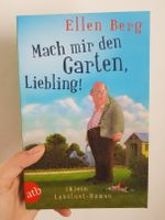 "Mach mir den Garten, Liebling" von Ellen Berg (Buch) Sachsen - Lichtenstein Vorschau