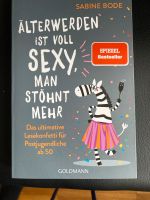 Älterwerden ist voll sexy…(Buch von Sabine Bode) NEU Berlin - Pankow Vorschau