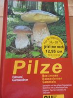 Pilze Bestimmen Kennenlernen Sammeln Edmund Garnweidner Bayern - Kirchheim in Schwaben Vorschau