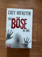 Das Böse in uns von Cody McFadyen  ISBN 978-3-404-16421-9 Rheinland-Pfalz - Neuhofen Vorschau