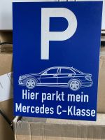 Schild, hier parkt mein Mercedes C Klasse, gefräst 30 x 40 Niedersachsen - Oldenburg Vorschau