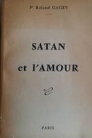 SATAN et L`Amour-Roland Gagey-guter Zustand SEHR SELTEN!! Sachsen - Mittweida Vorschau