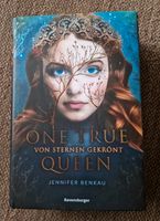 ONE TRUE QUEEN - Von Sternen gekrönt - Jennifer Benkau Rheinland-Pfalz - Mülheim-Kärlich Vorschau