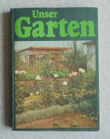 Unser Garten - Ein Leitfaden für Gartenfreunde. Berlin 1981 Berlin - Lichtenberg Vorschau