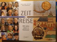 Sachbuch zu Hannover: Zeitreise - 900 Jahre Leben in Hannover Niedersachsen - Langenhagen Vorschau