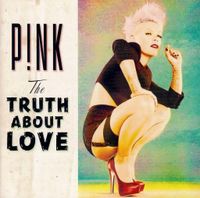 PINK - TRUTH ABOUT LOVE - TRY, SLUT LIKE YOU, BEAM ME UP, BLOW ME Aachen - Aachen-Richterich Vorschau