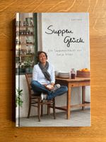Sonja Riker: Suppen Glück - ein Suppenkochbuch Kiel - Mitte Vorschau
