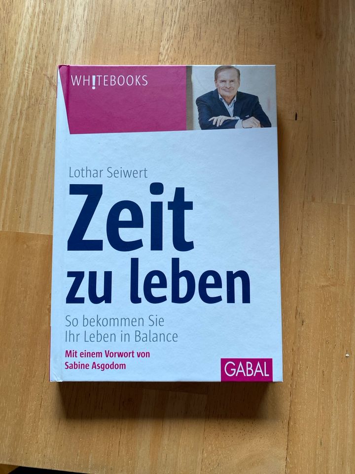 Lothar Seiwert Zeit zu Leben - Leben in Balance in Köngen