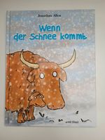 Bilderbuch - Kinderbuch  - Wenn der Schnee kommt Nordrhein-Westfalen - Oberhausen Vorschau