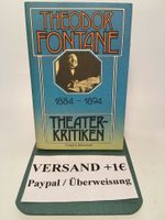 Theaterkritiken 1884-1894, Theodor Fontane Nordrhein-Westfalen - Krefeld Vorschau