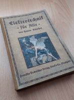 „Elektrotechnik für alle“, Hanns Günther, Stuttgart, 1922 Niedersachsen - Geestland Vorschau