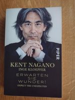 Kent Nagano, Erwarten sie Wunder, Toller-Dirigent-Mensch-Buch Nordrhein-Westfalen - Erkelenz Vorschau
