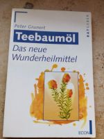 Das neue Wundermittel, Teebaumöl , Heilkraft von Teebaumöl Bayern - Weißenburg in Bayern Vorschau