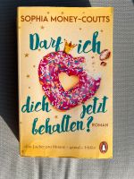 Roman „Darf ich dich jetzt behalten?“ - SOPHIA MONEY-COUTTS Nordrhein-Westfalen - Ascheberg Vorschau