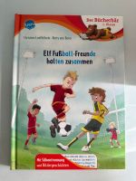 Erstlesebuch Elf Fußballfreunde halten zusammen (Silbentrennung) Bayern - Kitzingen Vorschau