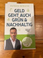 Geld geht auch grün & nachhaltig Buch - Patrick Dewayne Aktien Eimsbüttel - Hamburg Stellingen Vorschau