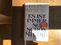 Es ist immer so schön mit Dir Heinz Strunk Hardcover Rheinland-Pfalz - Rheinzabern Vorschau