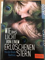 Buch wie das Licht von einem erloschenen Stern Nicole Boyle Rodtn Baden-Württemberg - Löchgau Vorschau