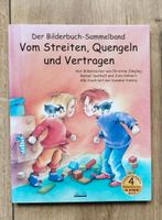 Bilderbücher-Sammelband "Streiten, Quengeln, sich Vertragen" Baden-Württemberg - Flein Vorschau