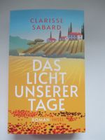 Clarisse Sabard - Das Licht unserer Tage Düsseldorf - Heerdt Vorschau