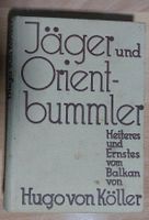 Hugo von Keller- Jäger und Orientbummler 1930 Rheinland-Pfalz - Woldert Vorschau