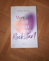 Wer will schon einen Rockstar? - Roman von Kylie Scott Düsseldorf - Eller Vorschau