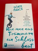 Dörte Maack Buch Wie man aus Trümmern ein Schloss baut. Top! Nordrhein-Westfalen - Rheine Vorschau