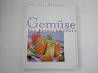 Gemüse Füf Feinschmecker ISBN 3 8289 1053 X Niedersachsen - Melle Vorschau
