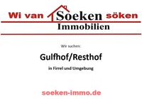 Gulfhof/Resthof in Firrel und Umgebung gesucht. Niedersachsen - Firrel Vorschau