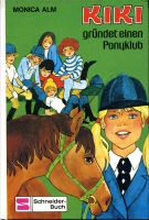 Monica Alm KIKI GRÜNDET EINEN PONYKLUB Schneiderbuch 1971 Bayern - Ochsenfurt Vorschau