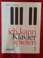 Ich kann Klavier spielen,H. Poser,leichte Musiknoten Klavier Bd 2 Berlin - Charlottenburg Vorschau