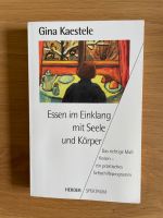 Gina Kaestele Essen im Einklang mit Seele und Körper TB Baden-Württemberg - Weil am Rhein Vorschau