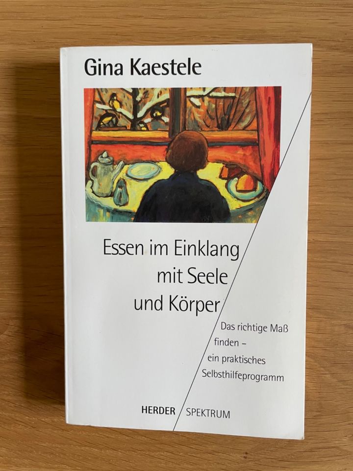 Gina Kaestele Essen im Einklang mit Seele und Körper TB in Weil am Rhein