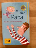 Buch „Wir sind Papa“ Bayern - Markt Schwaben Vorschau