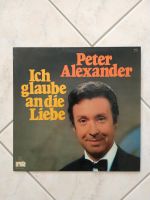 Peter Alexander Ich glaube an die Liebe Schlager LP Vinyl Hessen - Oberursel (Taunus) Vorschau